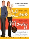 Cover image for The First Comes Love, Then Comes Money